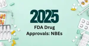FDA-approved NBEs in 2025
