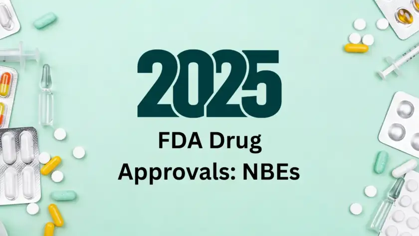 FDA-approved NBEs in 2025